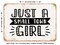 DECORATIVE METAL SIGN - Just a Small town Girl - 2 - Vintage Rusty Look